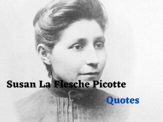 Susan La Flesche Picotte Quotes
